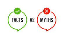 Myths Vs Fact Check Icon. Fake Or True Bubble Concept Rumor News Vector Logo Background