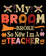 My Broom Broke So Now I'm A Teacher