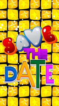 Save The Date. Word written with Children's font in cartoon style.