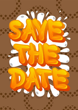 Save The Date. Word written with Children's font in cartoon style.