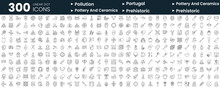Set Of 300 Thin Line Icons Set. In This Bundle Include Pollution, Portugal, Pottery And Ceramics, Prehistoric