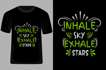 Wall Mural - Inhale Sky Exhale Stars Quotes Typography T Shirt Design