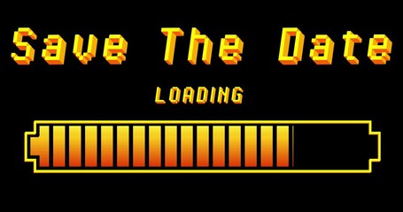 Poster - Save The Date text with Loading, Downloading, Uploading Bar Indicator. Download, Upload on computer screen.