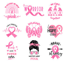 Wall Mural - Breast cancer awareness quotes set. Illustration in support of breast cancer patients. Symbols with pink ribbon. Emblem designs or badges, sign and print for shirt.