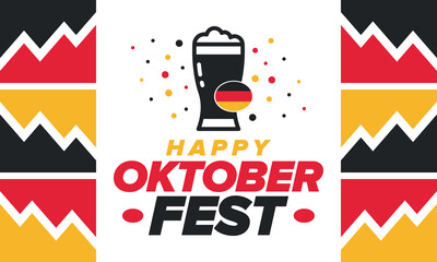 Wall Mural - Oktoberfest. Traditional beer festival in Germany. Celebration annual worldwide in september and october. Bavarian party. German event. National flag. Poster, banner, patten. Vector illustration 