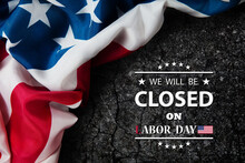Labor Day Background Design. American Flag On Stone Wall With A Message. We Will Be Closed On Labor Day.