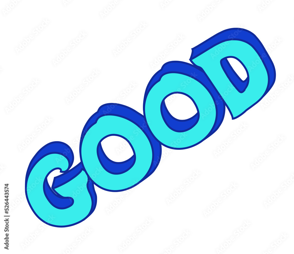 Motivational Stickers about Good. Letters Quotes with deep blue and ...