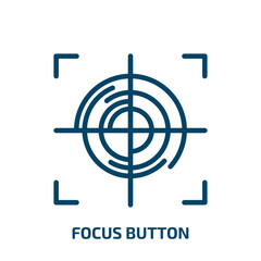 Poster - focus button icon from shapes collection. Thin linear focus button, focus, lens outline icon isolated on white background. Line vector focus button sign, symbol for web and mobile