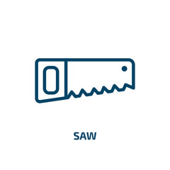 Poster - saw icon from construction tools collection. Thin linear saw, work, tool outline icon isolated on white background. Line vector saw sign, symbol for web and mobile