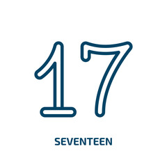 Poster - seventeen icon from other collection. Thin linear seventeen, day, 17 outline icon isolated on white background. Line vector seventeen sign, symbol for web and mobile