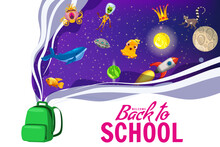 Welcome Back To School Poster Backpack, Space Imagination, Creative Concept. Template For Invitation, Poster, Banner