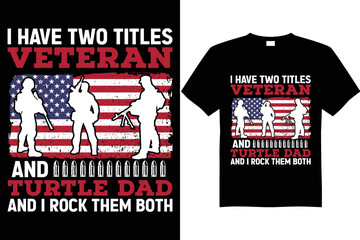 Wall Mural - veteran day t shirt design vector turtle dad 