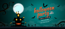 Happy Halloween Party Trick Or Treat Banner Template Haunted House, Bats, Haunted Tree And Full Moon On Dark Night Background Decoration For Poster, Flyer, Web, Coupon And Card Vector Illustration