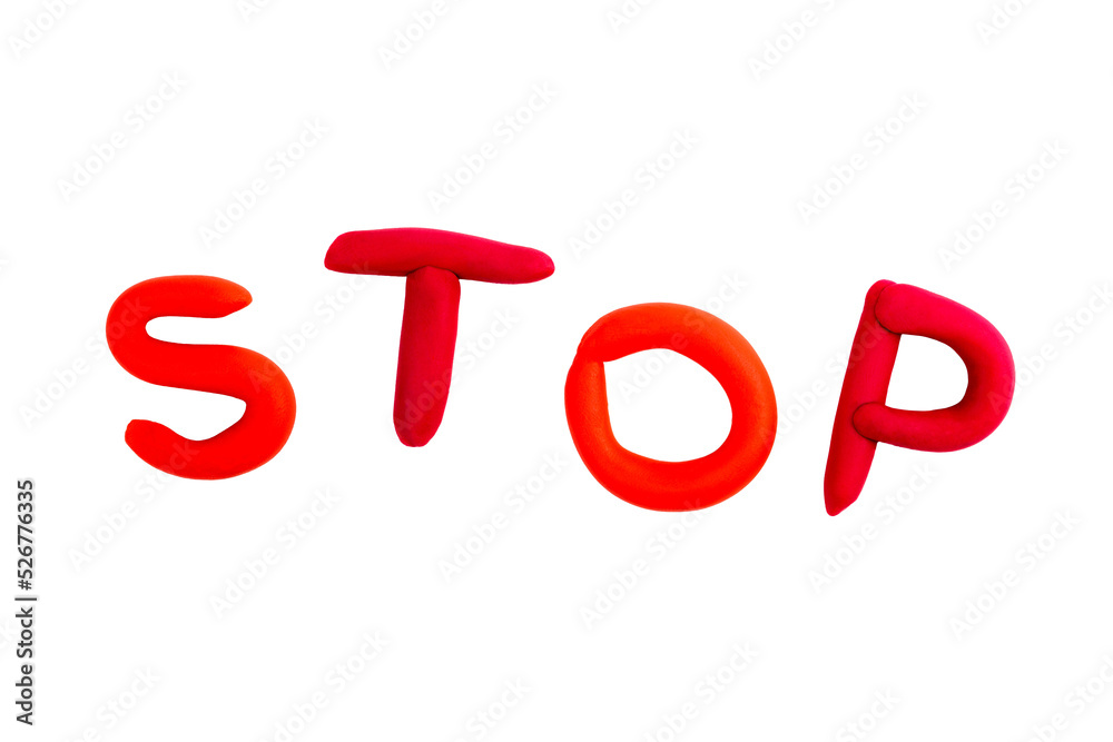 Stop Word Not Sign Simple bright red STOP word, text, letters made of plasticine, font ...