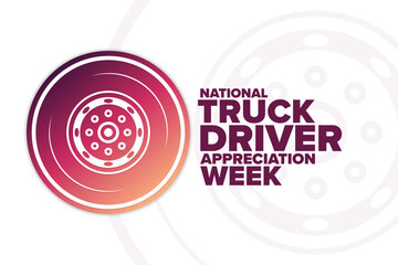 Wall Mural - National Truck Driver Appreciation Week. Holiday concept. Template for background, banner, card, poster with text inscription. Vector EPS10 illustration.