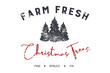 Farm Fresh Christmas Trees 1 | Farmhouse | Print | EPS10