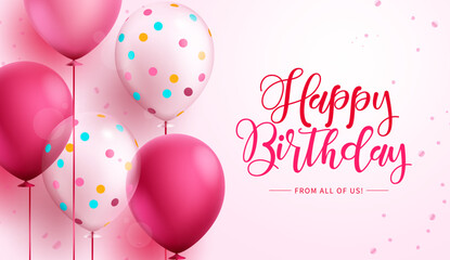 Wall Mural - Birthday greeting text vector design. Happy birthday typography in empty space with pink balloon elements  for girl party card invitation background. Vector Illustration.