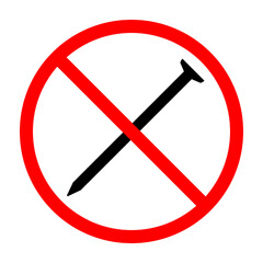 Wall Mural - metal nail ban sign. metal nail is forbidden. prohibited sign of metal nails. red prohibition sign. 