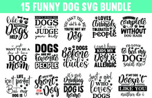 


Funny Dog Svg Bundle,funny Dog Svg,funny Dog Quotes,funny Dog Sayings,dog T Shirts,dog Svg Bundle,

Dog Svg,dog,dog Joke Saying,dog Bundle,dog T Shirt Designs,dog Shirt Svg,mega Svg Bundle,

Funny 