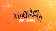Happy Halloween Trick Or Treat Text On Orange Background With Spider Web