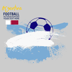 Wall Mural - Football or soccer abstract background, Soccer ball on Argentina flag background from paint brushes. Vector illustration, suitable for your project: website, poster, display, banner, brosur, templates