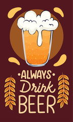 Wall Mural - always drink beer lettering with wreath