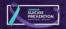 Suicide Prevention Awareness Month Text In White Frame With Suicide Awareness Prevention Ribbon Roll Around On Dark Purple Background Vector Design