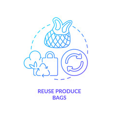 Sticker - Reuse produce bags blue gradient concept icon. Zero waste shopping abstract idea thin line illustration. Use reusable tote bags. Help environment. Isolated outline drawing. Myriad Pro-Bold font used