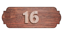 House Number Sixteen - Wooden Frame Background	