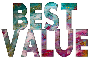 Poster - Abstract Natural Luxury art, fluid painting with Best Value text, alcohol ink technique. Image incorporates the swirls of marble granite.