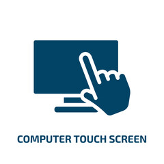 Poster - computer touch screen vector icon. computer touch screen, screen, computer filled icons from flat computer and media concept. Isolated black glyph icon, vector illustration symbol element for web