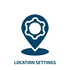Poster - location settings vector icon. location settings, location, business filled icons from flat computer and media concept. Isolated black glyph icon, vector illustration symbol element for web design and