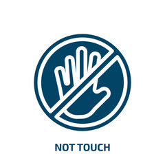 Poster - not touch vector icon. not touch, hand, touch filled icons from flat safety concept. Isolated black glyph icon, vector illustration symbol element for web design and mobile apps