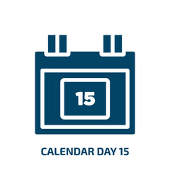 Poster - calendar day 15 vector icon. calendar day 15, 15, date filled icons from flat airport and travel concept. Isolated black glyph icon, vector illustration symbol element for web design and mobile apps