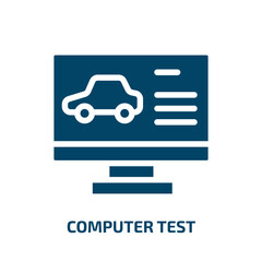 Poster - computer test vector icon. computer test, computer, test filled icons from flat driving school concept. Isolated black glyph icon, vector illustration symbol element for web design and mobile apps