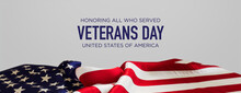 Authentic Banner For Veterans Day With United States Flag And White Background.