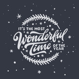 Fototapeta Fototapety z mostem - It is the most wonderful time of the year lettering template. Christmas greeting card invitation with snowflakes. Winter holidays related typographic quote. Vector vintage illustration.
