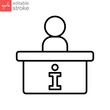 © Suncheli - Stand desk information icon, counter, reception, trade, service, outline style. Reception desk, info support  service. Editable stroke pictogram.Vector illustration. Design on white background. EPS 10