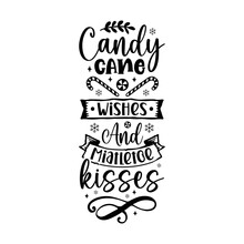 Candy Cane Wishes And Mistletoe Kisses Porch Sign,