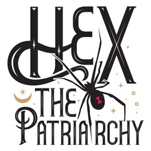 Hex The Patriarchy. Calligraphy For Witchcraft PNG Format