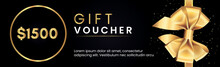 1500 Dollar Gift Voucher Template Design With Gold Bow And Gold Circle Frames On Black Background. Premium Design For Discount Gift Coupons, Vouchers, Gift Certificates, Gift Card, Banner.