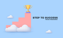 Unique Realistic Business Success 3d Concept Isolated On Background.Trendy And Modern Vector In 3d Style.