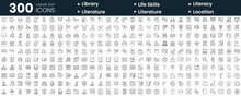 Set Of 300 Thin Line Icons Set. In This Bundle Include Library, Life Skills, Literacy, Literature, Location