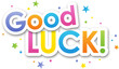 Colorful GOOD LUCK! typography banner with star motifs on transparent background