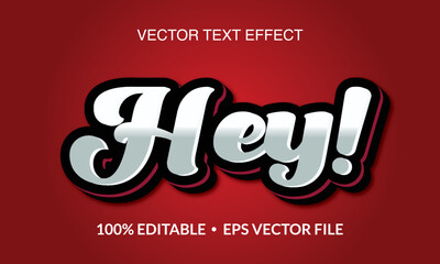 Hey Editable 3D text style effect vector template