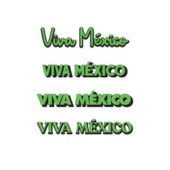 Wall Mural - Viva Mexico, traditional mexican phrase holiday. Lettering vector illustration.