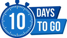 10 Day To Go. Countdown Timer. Clock Icon. Time Icon. Count Time Sale