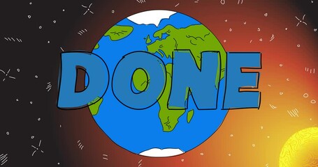 Fototapete - Planet Earth with Done text. Line Art Animation. Cartoon animated space, cosmos on the background.