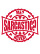 me sarcastic never Zitat 