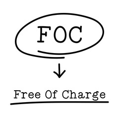 Poster - Letter of abbreviation FOC in circle and word Free of charge on white background